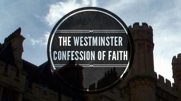 wesatminsterconfessionoffaithbig